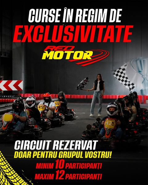 Cursă Red Motor în regim de exclusivitate, pentru grupuri de minimum 10 participanți